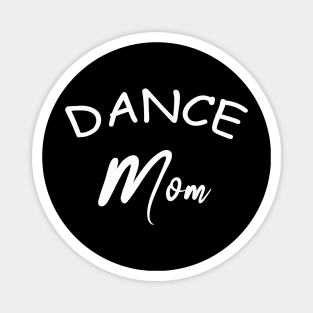 Dance mom Magnet